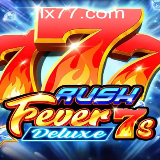 Discover the Excitement of RushFever7sDeluxe: A Comprehensive Guide